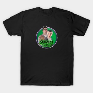 Shingles The Movie! Feat. Sloppy & Will T-Shirt